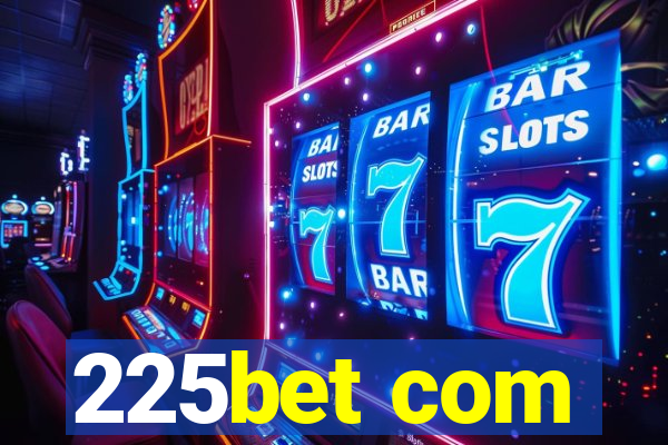 225bet com